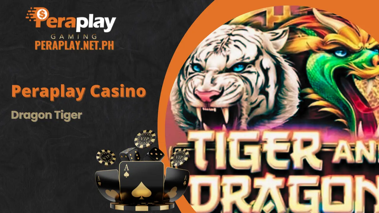 Mastering Dragon Tiger with Peraplay: Tips and Strategies